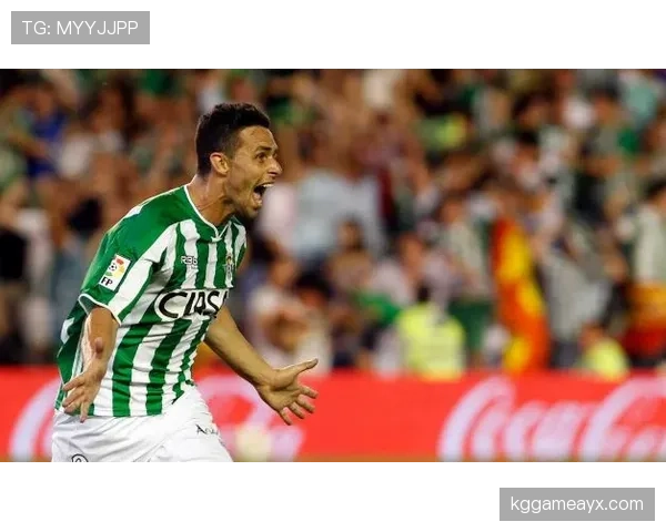 贝蒂斯锋线火力全开，状态回暖强势冲击西甲前列